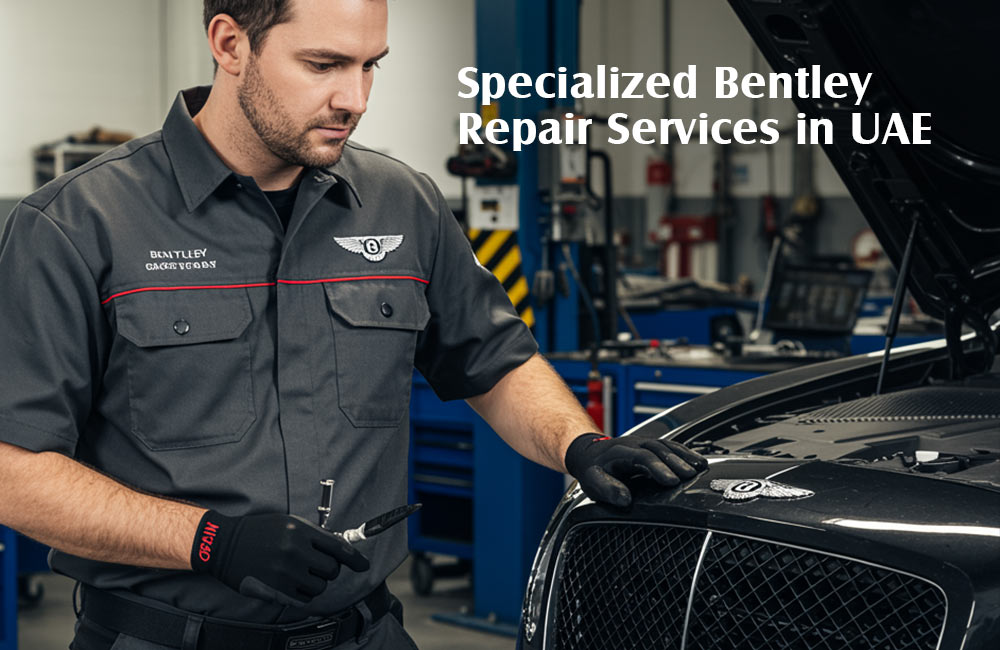 Specialized Bentley Repair Services in UAE